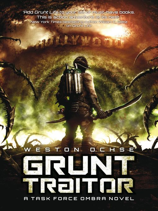 Title details for Grunt Traitor by Weston Ochse - Available